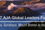 2017 AJA Global Leaders Forum Indonesia to be held August 23rd-27th for “Better Network, More Opportunity”